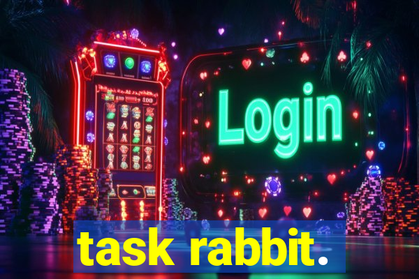 task rabbit.