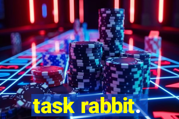 task rabbit.