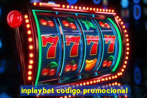 inplaybet codigo promocional