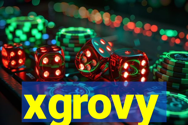 xgrovy