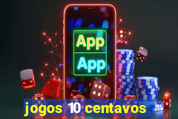 jogos 10 centavos