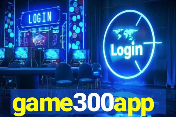 game300app