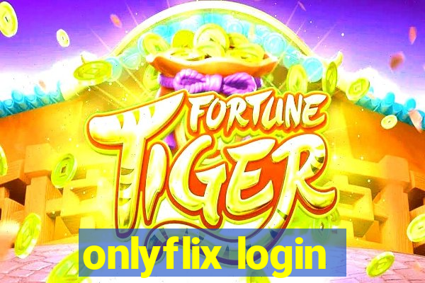 onlyflix login