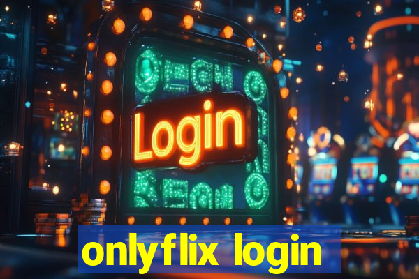 onlyflix login