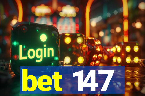 bet 147