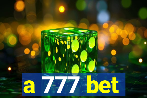 a 777 bet