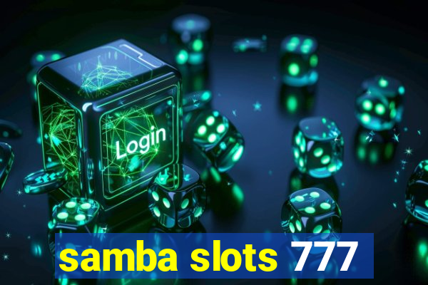 samba slots 777