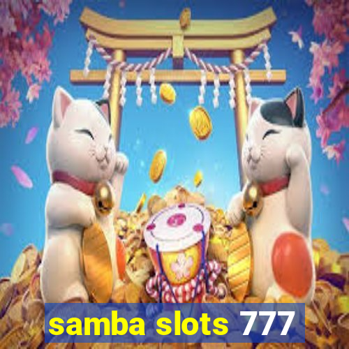 samba slots 777