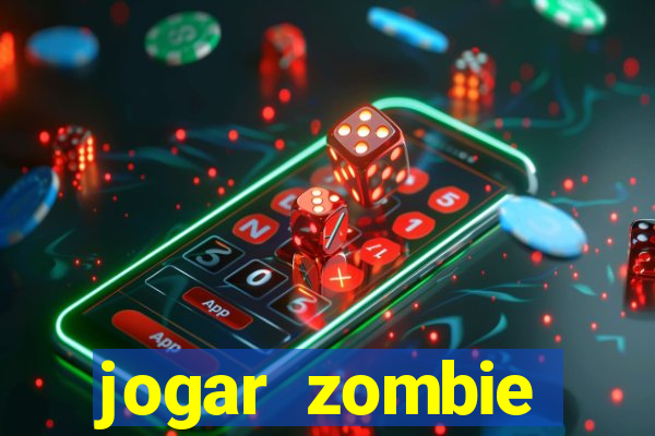 jogar zombie outbreak demo