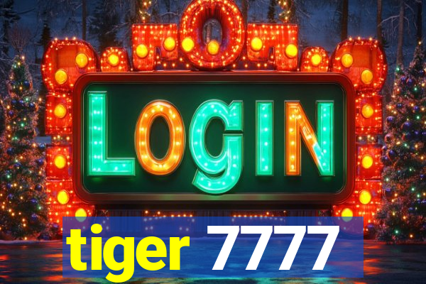 tiger 7777