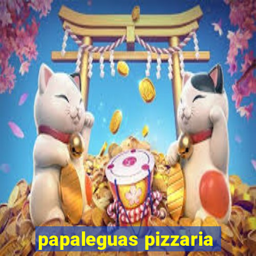 papaleguas pizzaria