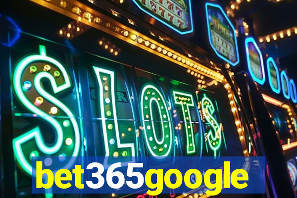 bet365google