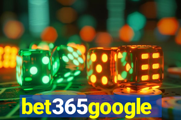 bet365google