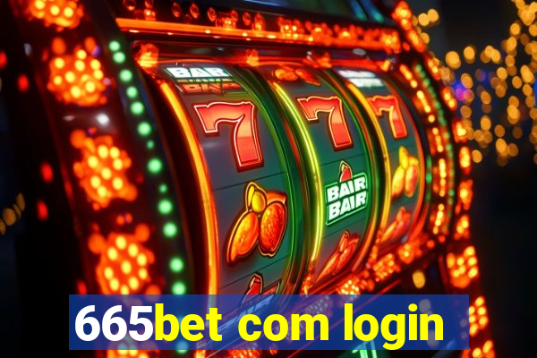 665bet com login