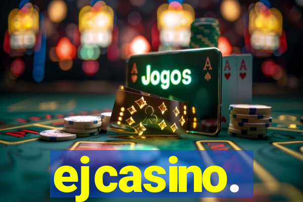 ejcasino.