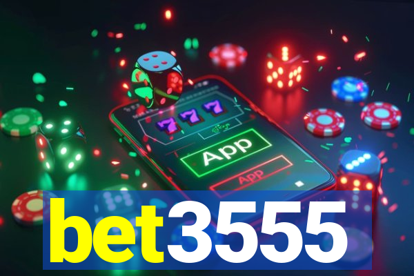 bet3555