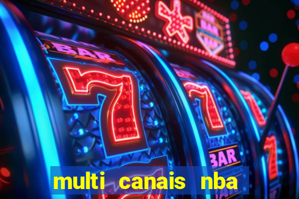 multi canais nba ao vivo