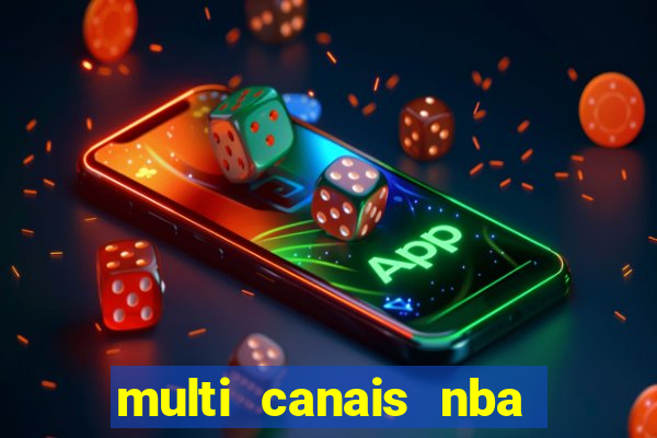 multi canais nba ao vivo