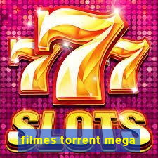 filmes torrent mega