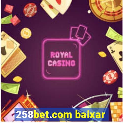 258bet.com baixar