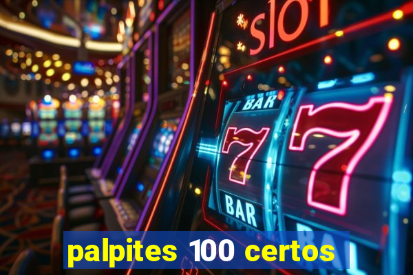 palpites 100 certos