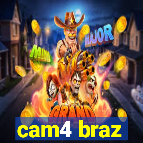 cam4 braz