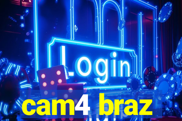 cam4 braz