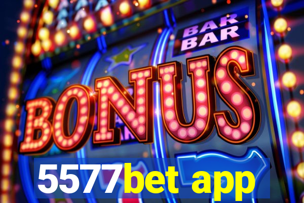 5577bet app