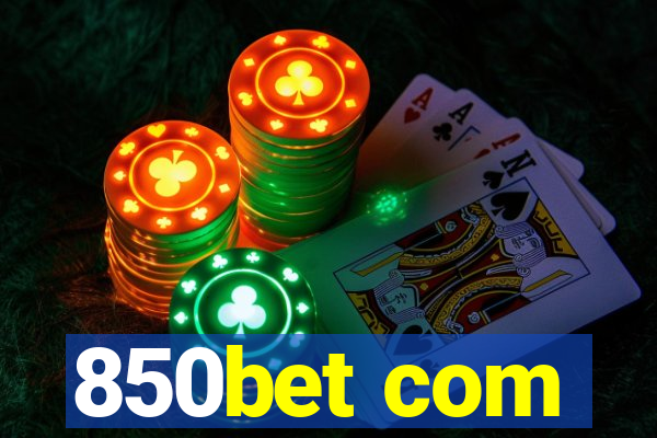 850bet com