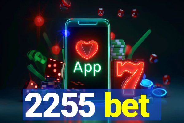 2255 bet