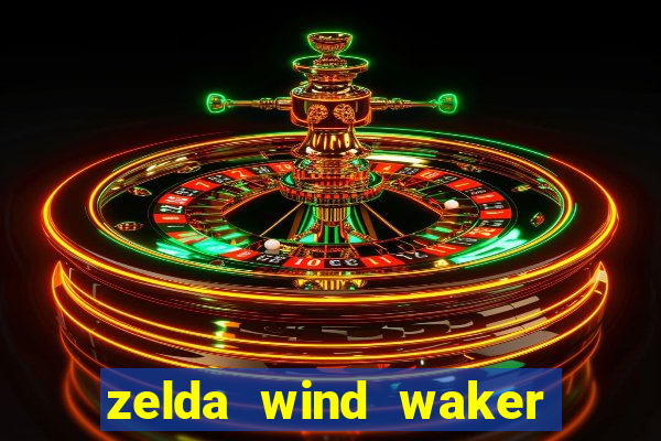 zelda wind waker rom pt-br