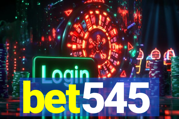 bet545