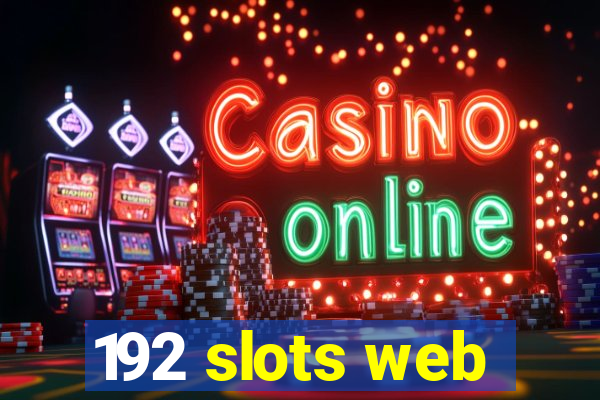 192 slots web