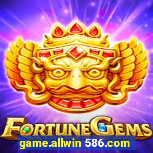 game.allwin 586.com