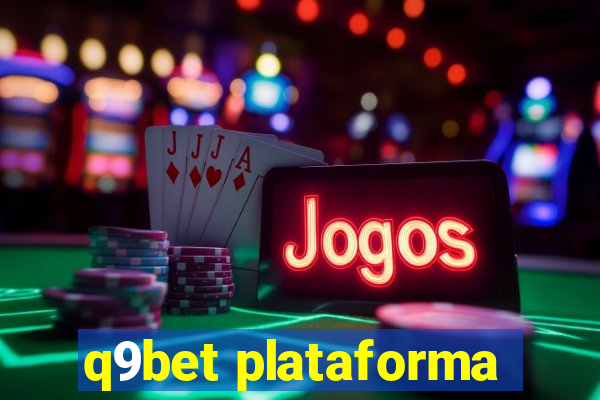 q9bet plataforma