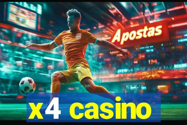 x4 casino