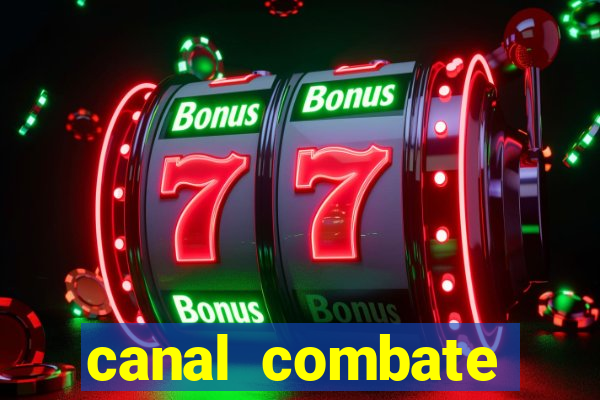 canal combate online ao vivo multicanais