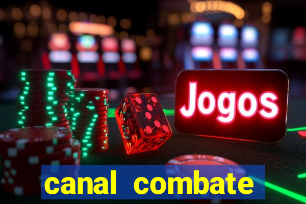 canal combate online ao vivo multicanais