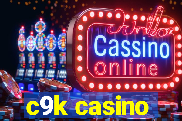 c9k casino