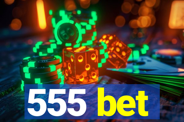 555 bet