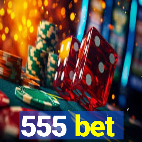 555 bet