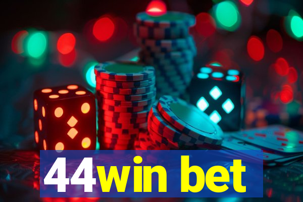 44win bet