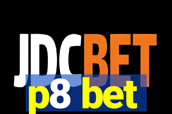 p8 bet