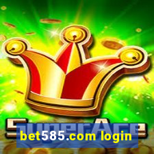 bet585.com login