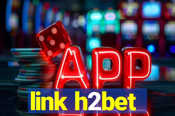 link h2bet