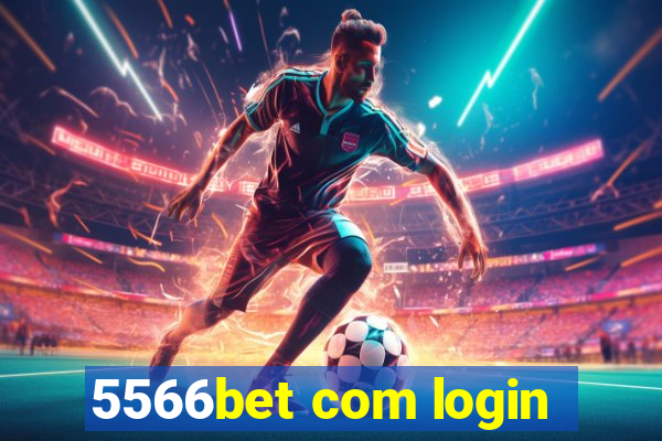 5566bet com login