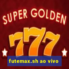 futemax.sh ao vivo