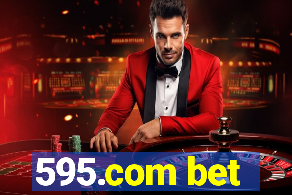 595.com bet