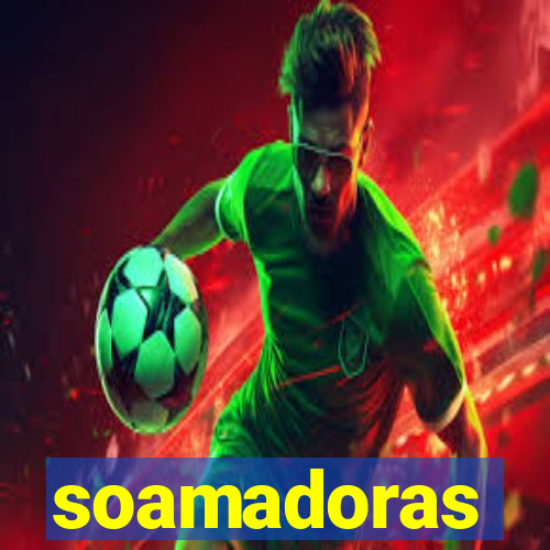 soamadoras