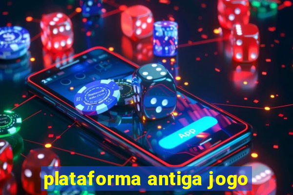 plataforma antiga jogo